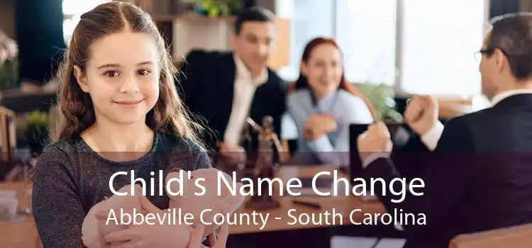 Child's Name Change Abbeville County - South Carolina