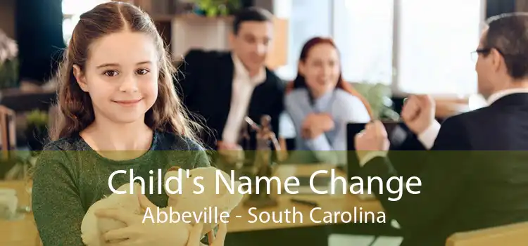 Child's Name Change Abbeville - South Carolina