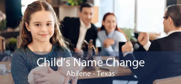 Child's Name Change Abilene - Texas