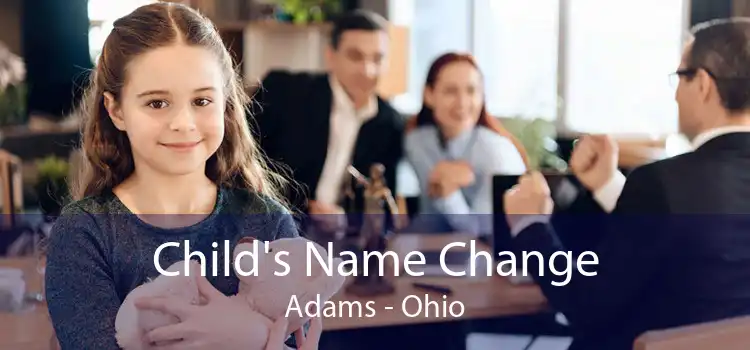 Child's Name Change Adams - Ohio