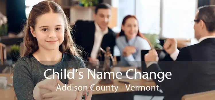 Child's Name Change Addison County - Vermont