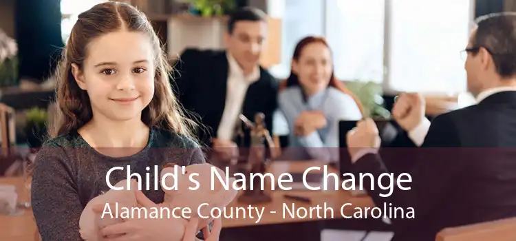 Child's Name Change Alamance County - North Carolina