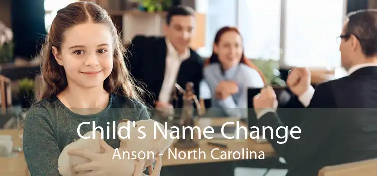 Child's Name Change Anson - North Carolina