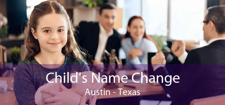 Child's Name Change Austin - Texas