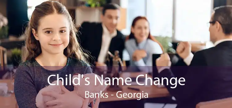 Child's Name Change Banks - Georgia