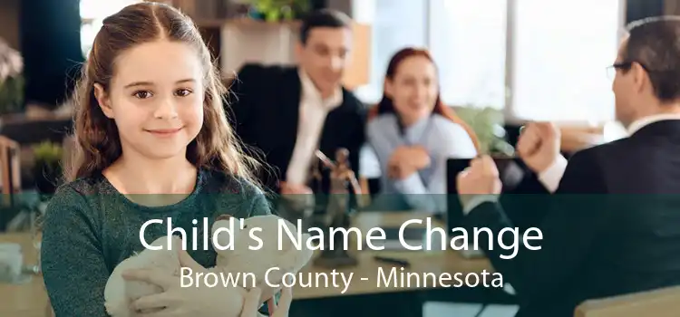 Child's Name Change Brown County - Minnesota