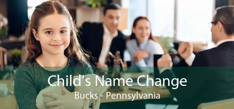 Child's Name Change Bucks - Pennsylvania