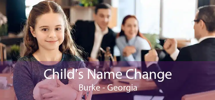 Child's Name Change Burke - Georgia