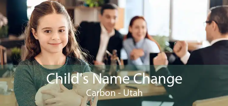 Child's Name Change Carbon - Utah