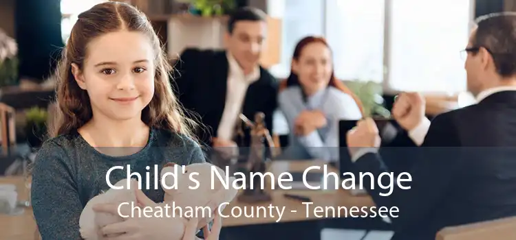 Child's Name Change Cheatham County - Tennessee