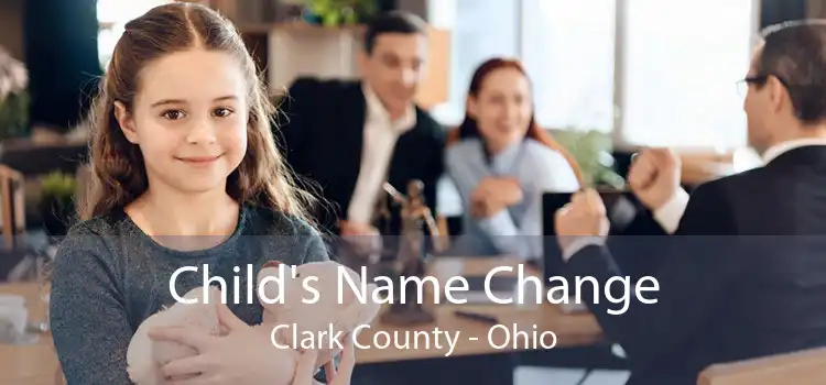 Child's Name Change Clark County - Ohio