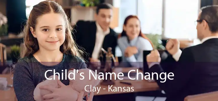 Child's Name Change Clay - Kansas