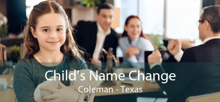 Child's Name Change Coleman - Texas