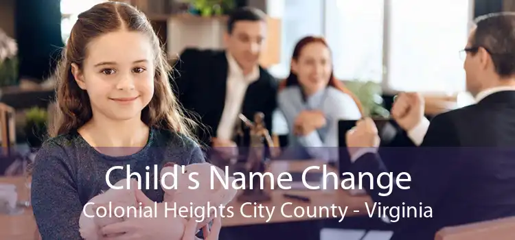 Child's Name Change Colonial Heights City County - Virginia