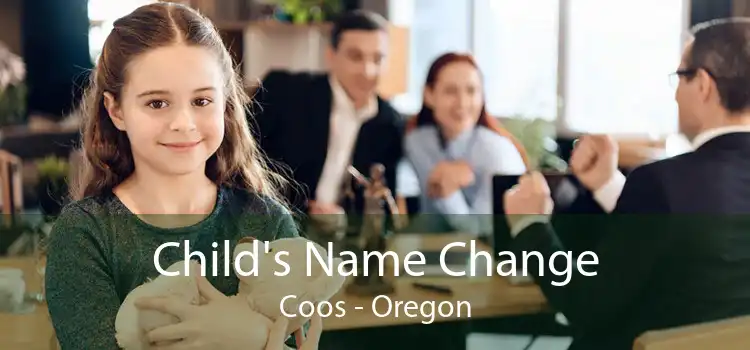 Child's Name Change Coos - Oregon