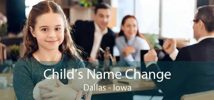 Child's Name Change Dallas - Iowa