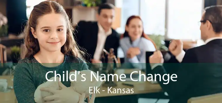 Child's Name Change Elk - Kansas