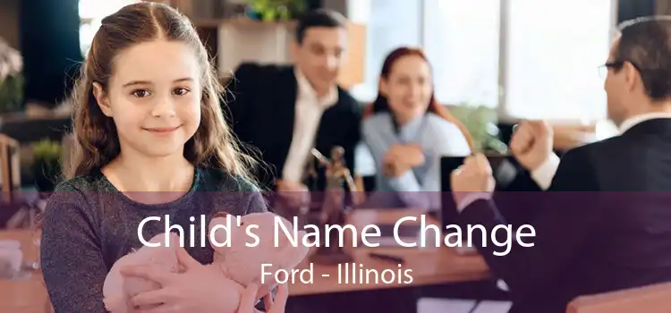 Child's Name Change Ford - Illinois