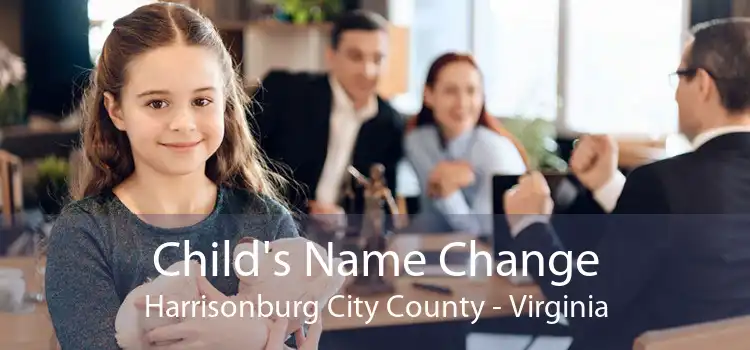 Child's Name Change Harrisonburg City County - Virginia