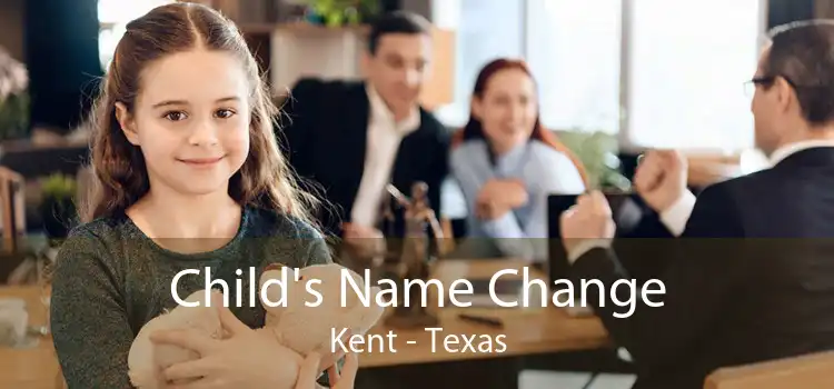 Child's Name Change Kent - Texas