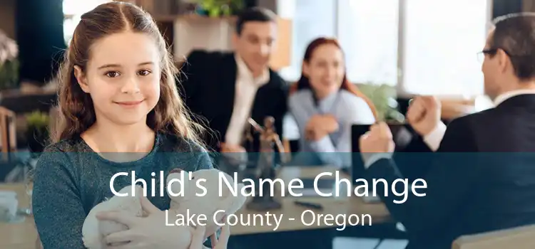 Child's Name Change Lake County - Oregon