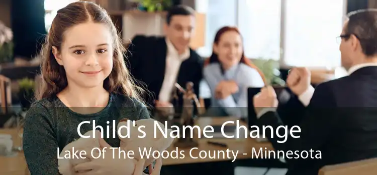 Child's Name Change Lake Of The Woods County - Minnesota