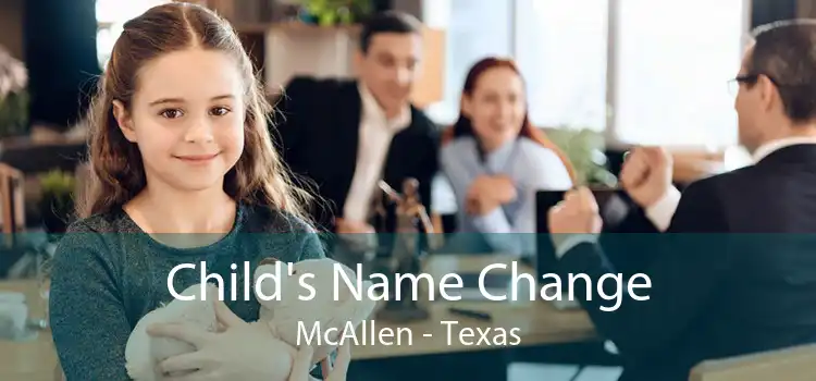 Child's Name Change McAllen - Texas