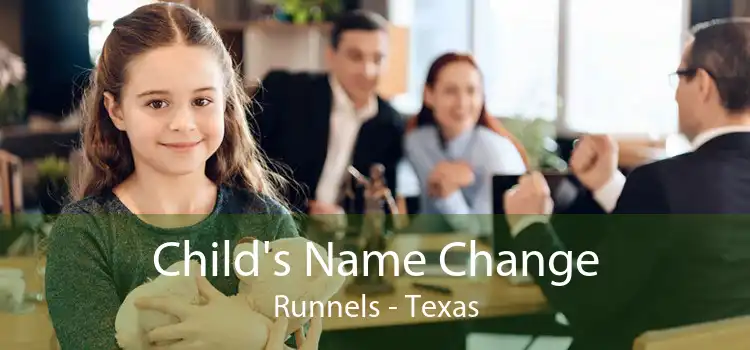 Child's Name Change Runnels - Texas