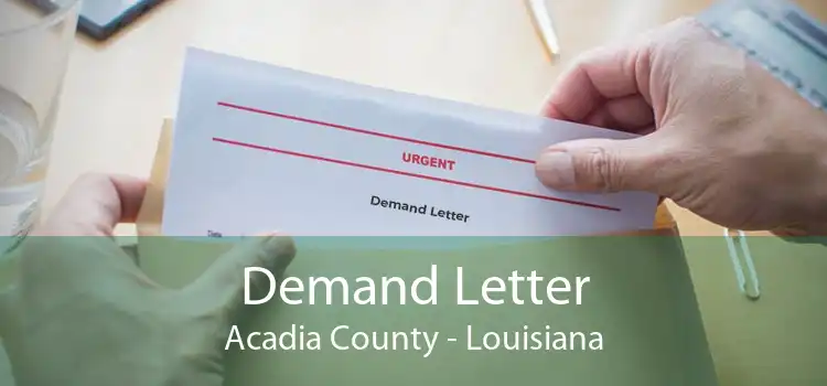 Demand Letter Acadia County - Louisiana