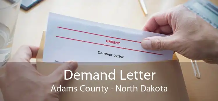 Demand Letter Adams County - North Dakota