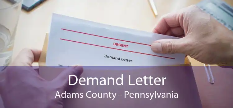 Demand Letter Adams County - Pennsylvania