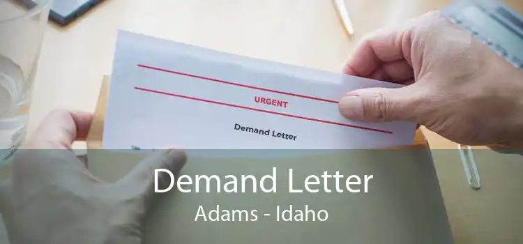 Demand Letter Adams - Idaho