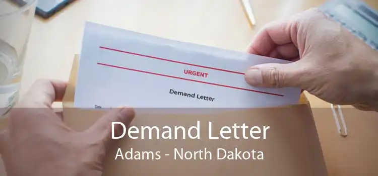 Demand Letter Adams - North Dakota