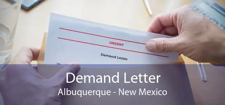 Demand Letter Albuquerque - New Mexico