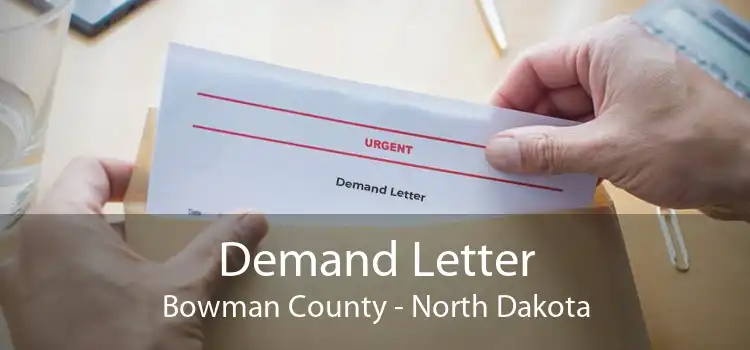 Demand Letter Bowman County - North Dakota