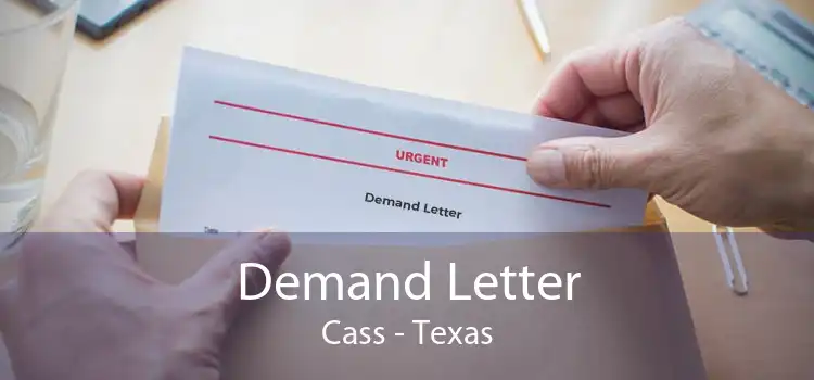 Demand Letter Cass - Texas