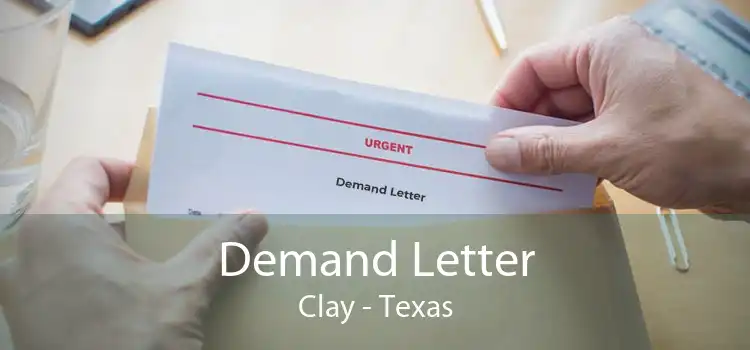 Demand Letter Clay - Texas