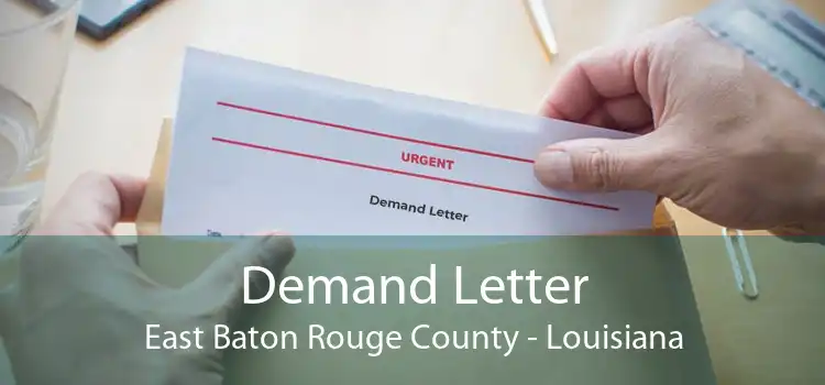 Demand Letter East Baton Rouge County - Louisiana