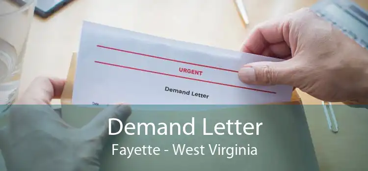 Demand Letter Fayette - West Virginia