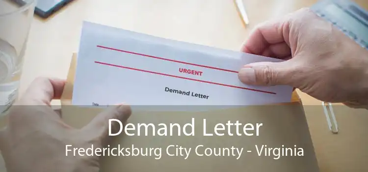 Demand Letter Fredericksburg City County - Virginia