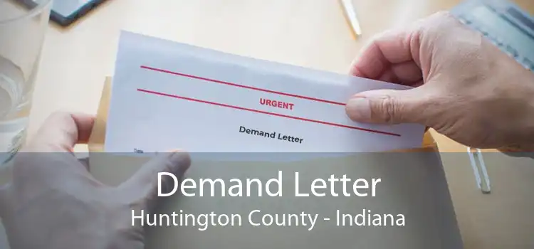 Demand Letter Huntington County - Indiana