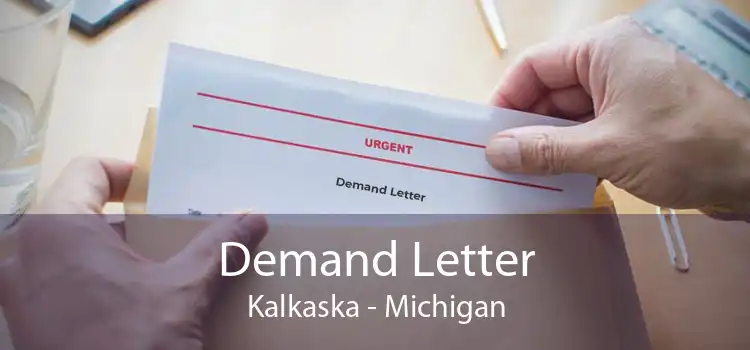 Demand Letter Kalkaska - Michigan