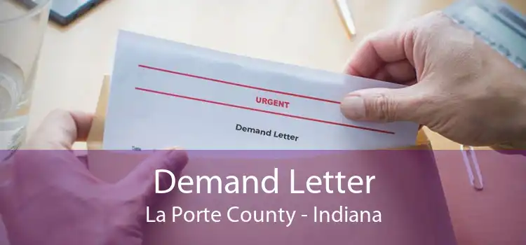 Demand Letter La Porte County - Indiana