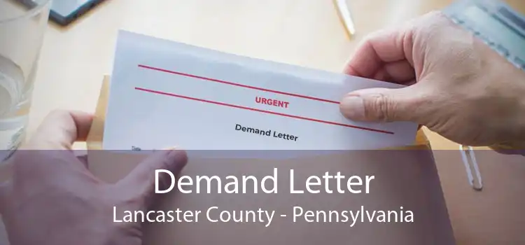 Demand Letter Lancaster County - Pennsylvania