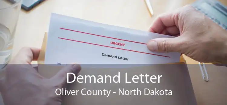 Demand Letter Oliver County - North Dakota