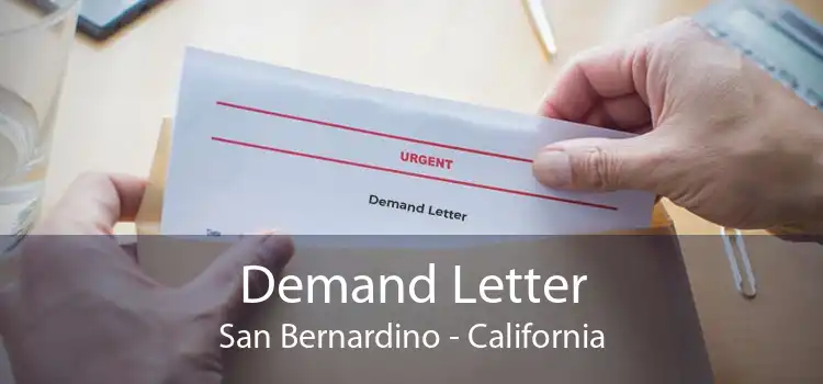 Demand Letter San Bernardino - California