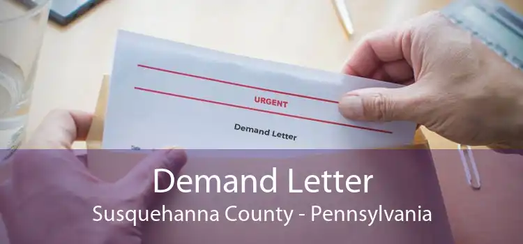 Demand Letter Susquehanna County - Pennsylvania