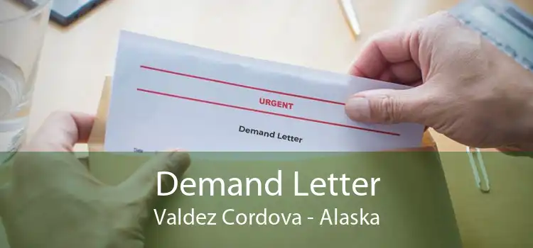 Demand Letter Valdez Cordova - Alaska