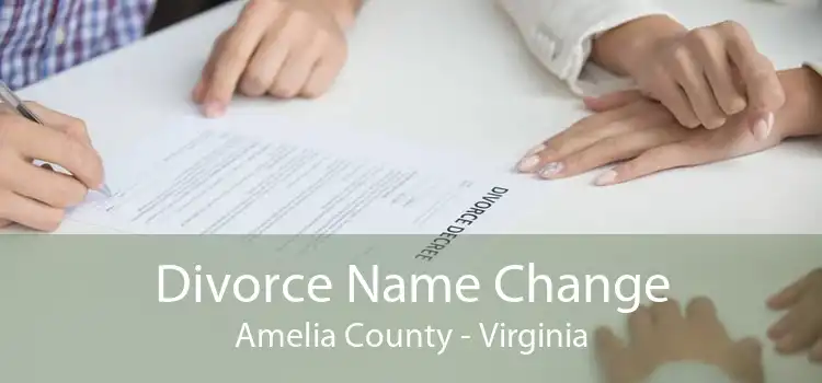 Divorce Name Change Amelia County - Virginia