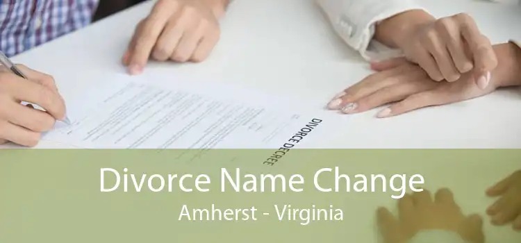 Divorce Name Change Amherst - Virginia